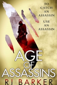 Age of Assassins (The Wounded Kingdom #1) by R.J. Barker review