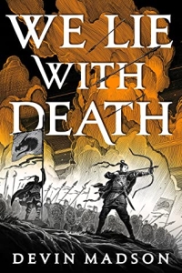 We Lie With Death (The Reborn Empire #2) by Devin Madson - book review