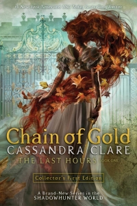 Chain of Gold (The Last Hours, #1) by Cassandra Clare - Book Review