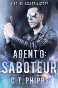 Saboteur (Agent G #2) by C.T. Phipps - Book Review