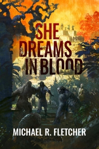 She Dreams in Blood (The Obsidian Path #2) by Michael R. Fletcher - Book Review