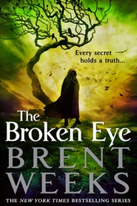The Broken Eye (Lightbringer, #3) by Brent Weeks - Book Review