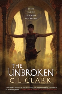The Unbroken (Magic of the Lost #1) by C.L. Clark - Book Review
