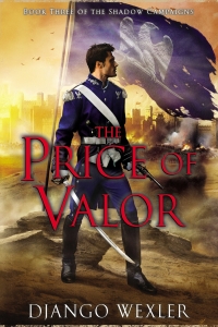 The Price of Valor (The Shadow Campaigns #3)