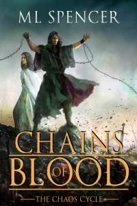 Chains of Blood (The Chaos Cycle #1) by M.L. Spencer - Book Review
