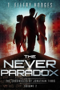 The Never Paradox (Chronicles of Jonathan Tibbs, #2)