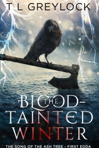 The Blood-Tainted Winter (The Song of the Ash Tree #1) by T.L. Greylock - Book Review