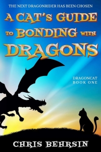 A Cat's Guide to Bonding with Dragons (Dragoncat Book 1) by Chris Behrsin - Book Review