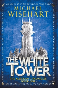 The White Tower (The Aldoran Chronicles #1)