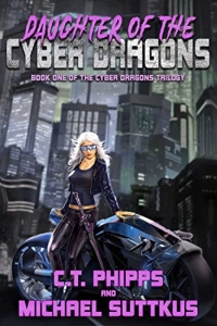 Daughter of the Cyber Dragons (The Cyber Dragons #1) by C.T. Phipps - Book Review