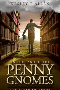 In the Land of the Penny Gnomes by Wesley T Allen - Book Review