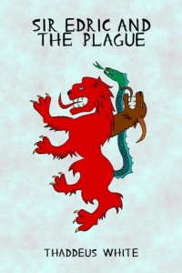 Sir Edric and the Plague (The Hero of Hornska #3)