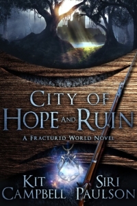 City of Hope and Ruin (A Fractured World #1)