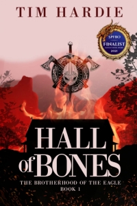 Hall of Bones (The Brotherhood of the Eagle # 1) by Tim Hardie - SPFBO 7 Finalist Book Review