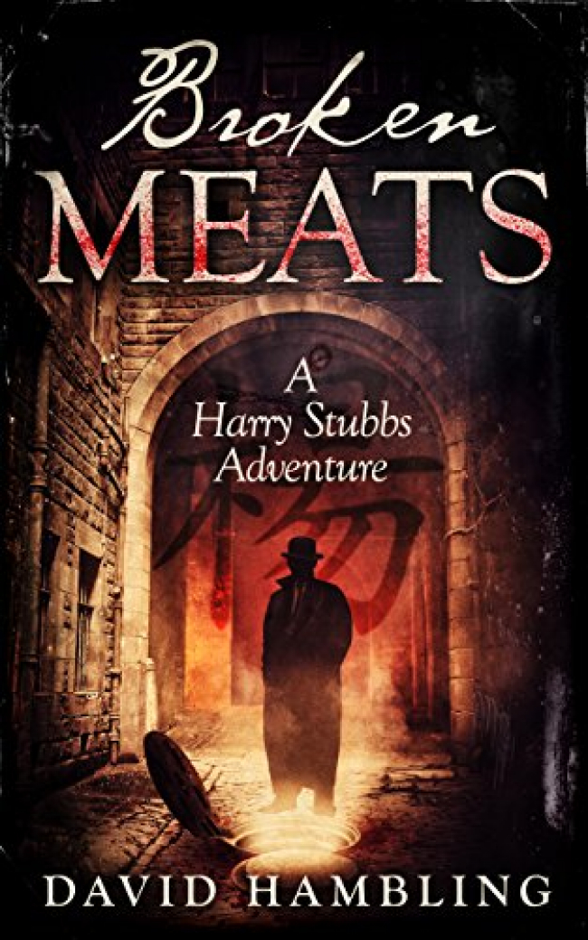 Broken Meats (Harry Stubbs #2) by David Hambling Book Review