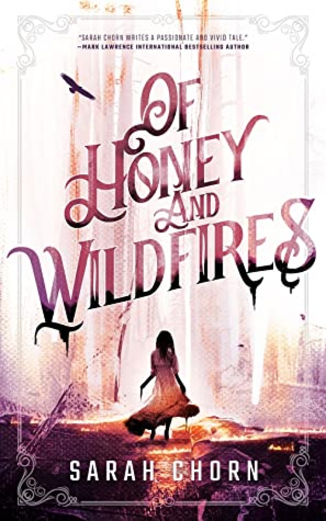 Of Honey and Wildfires (Songs of Sefate #1)