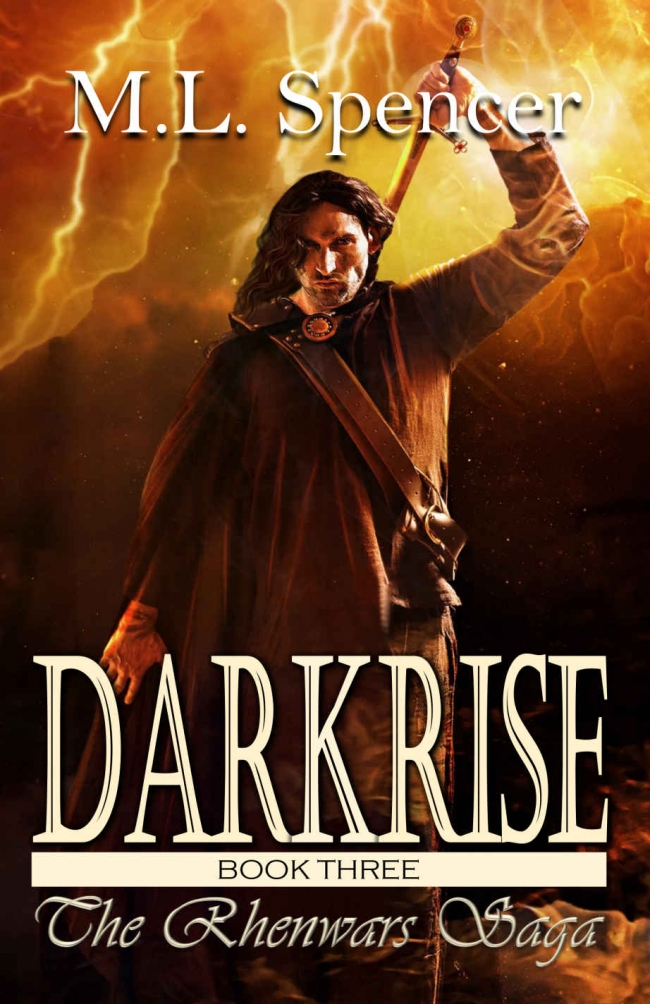 Darkrise (The Rhenwars Saga #3) by M.L. Spencer Book Review