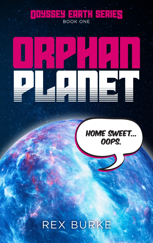 Orphan Planet (Odyssey Earth Series #1) by Rex Burke - Book Review