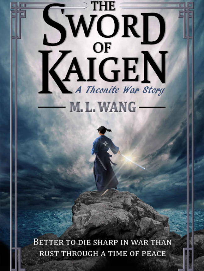 The Sword of Kaigen by M. L. Wang – Book Review
