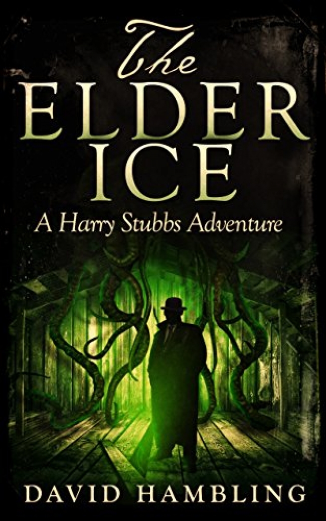 The Elder Ice (Harry Stubbs #1) by David Hambling Book Review