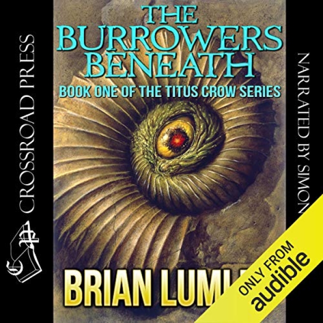 The Burrowers Beneath (Titus Crow #1) by Brian Lumley Book Review
