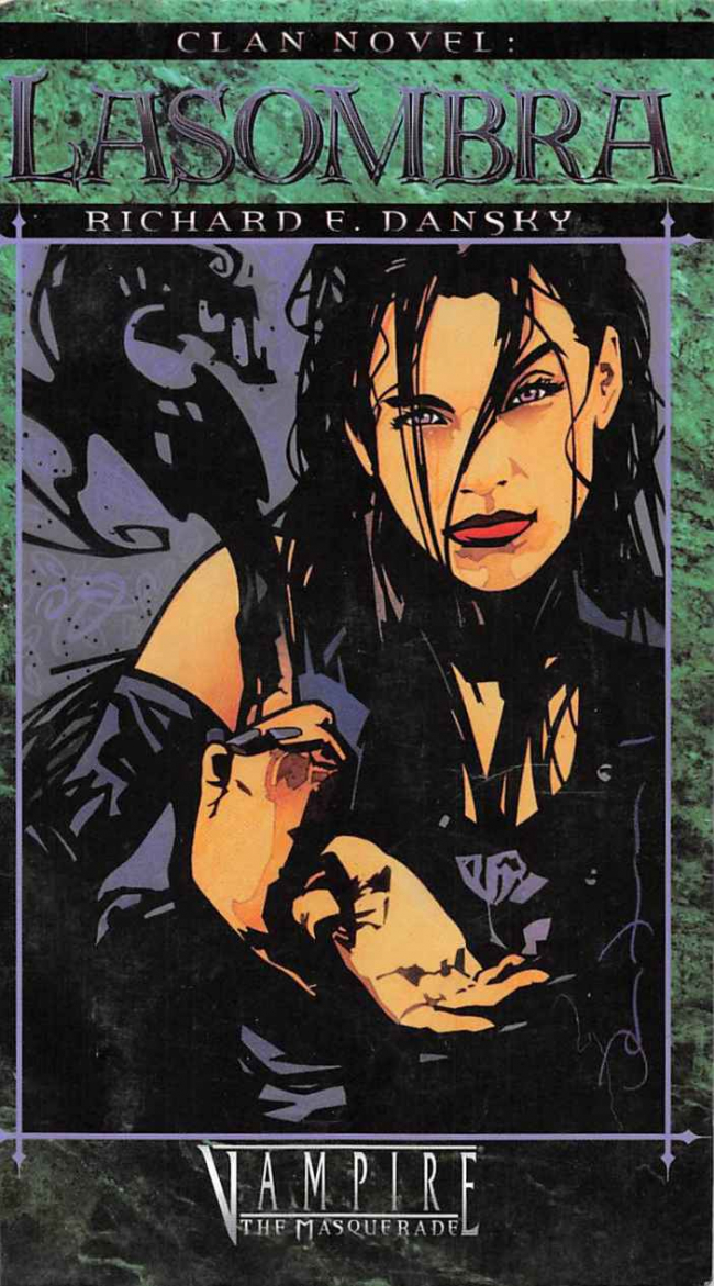 Lasombra (Clan Novel #6) by Richard E. Dansky Book Review