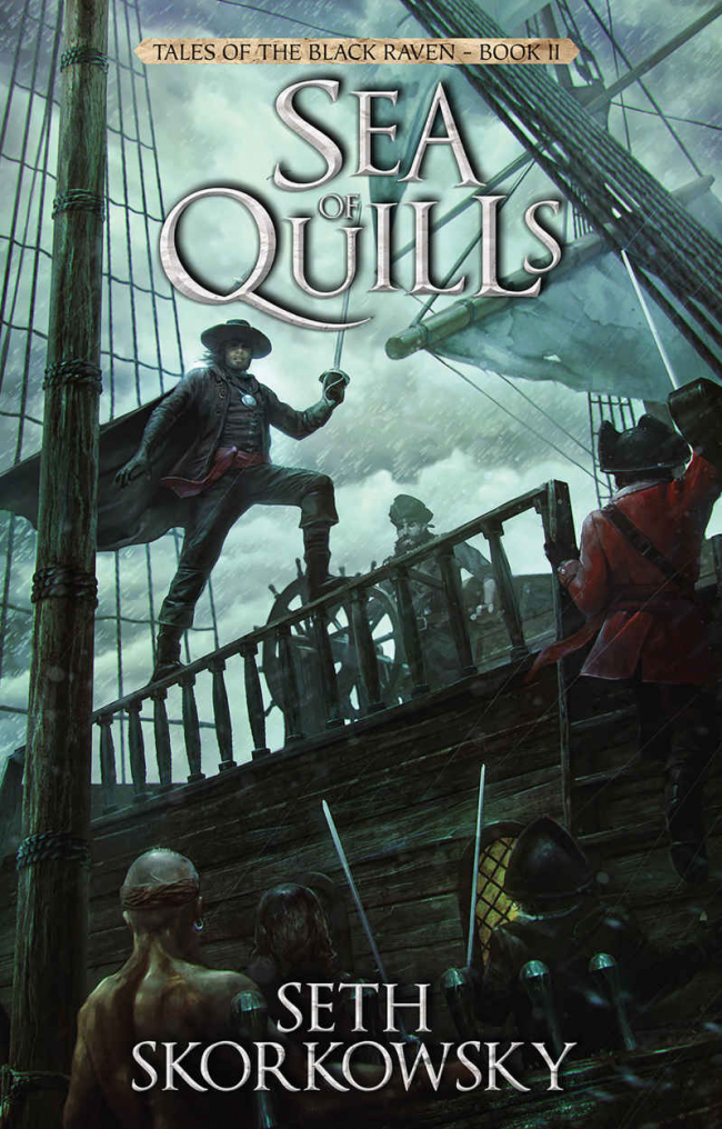 Sea of Quills (Tales of the Black Raven #2) by Seth Skorkowsky Book Review